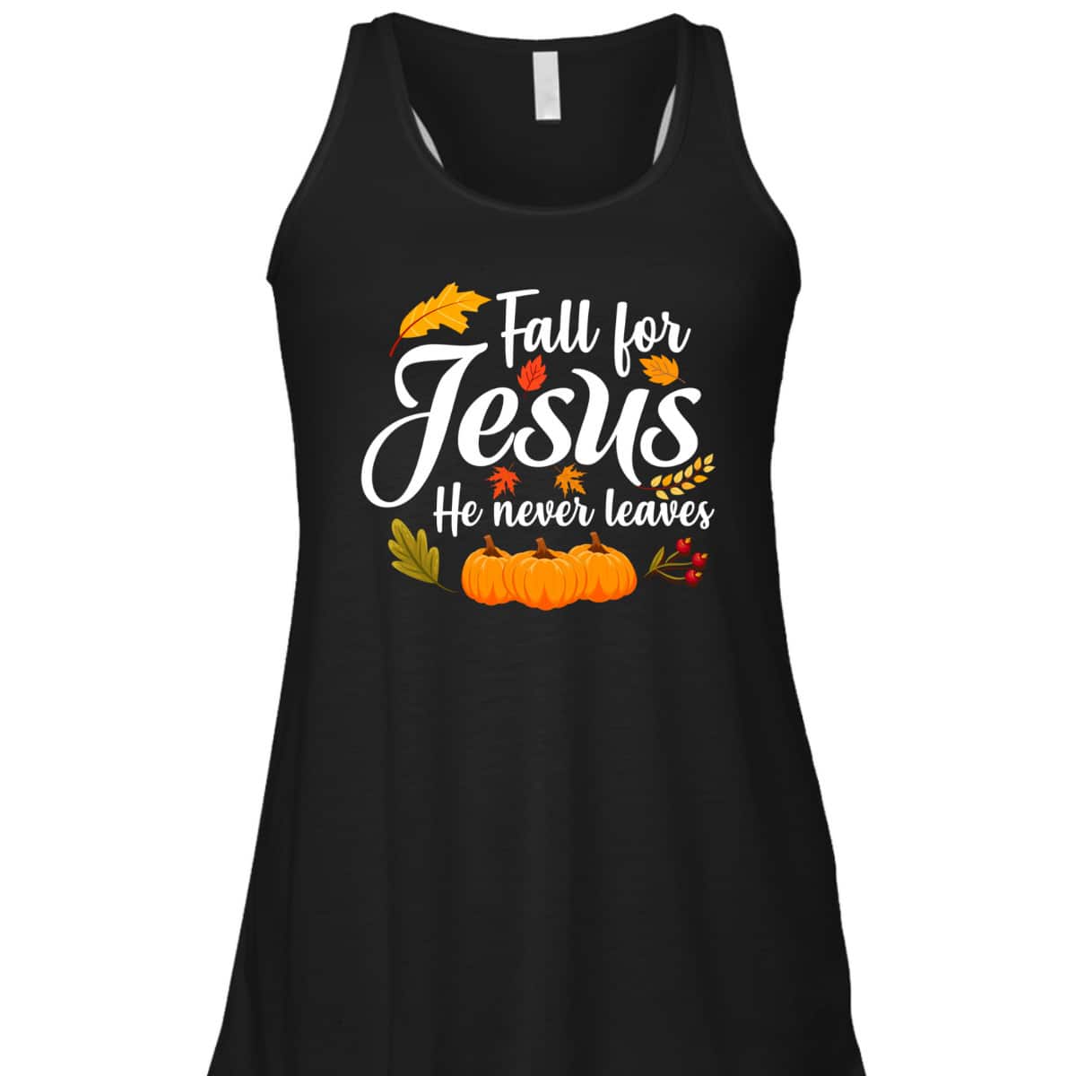 Halloween Fall For Jesus He Never Leaves Christian Thanksgiving Gifts T-Shirt Halloween Fall For Jesus He Never Leaves Christian Thanksgiving Gifts T-Shirt