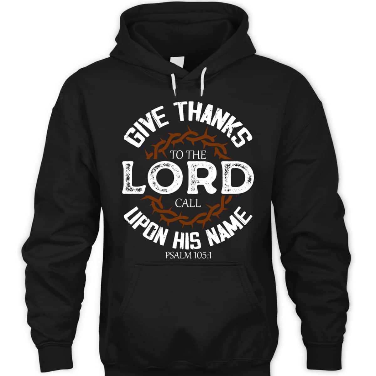 Give Thanks To The Lord Bible Verse Psalm Jesus Christ T-Shirt Give Thanks To The Lord Bible Verse Psalm Jesus Christ T-Shirt