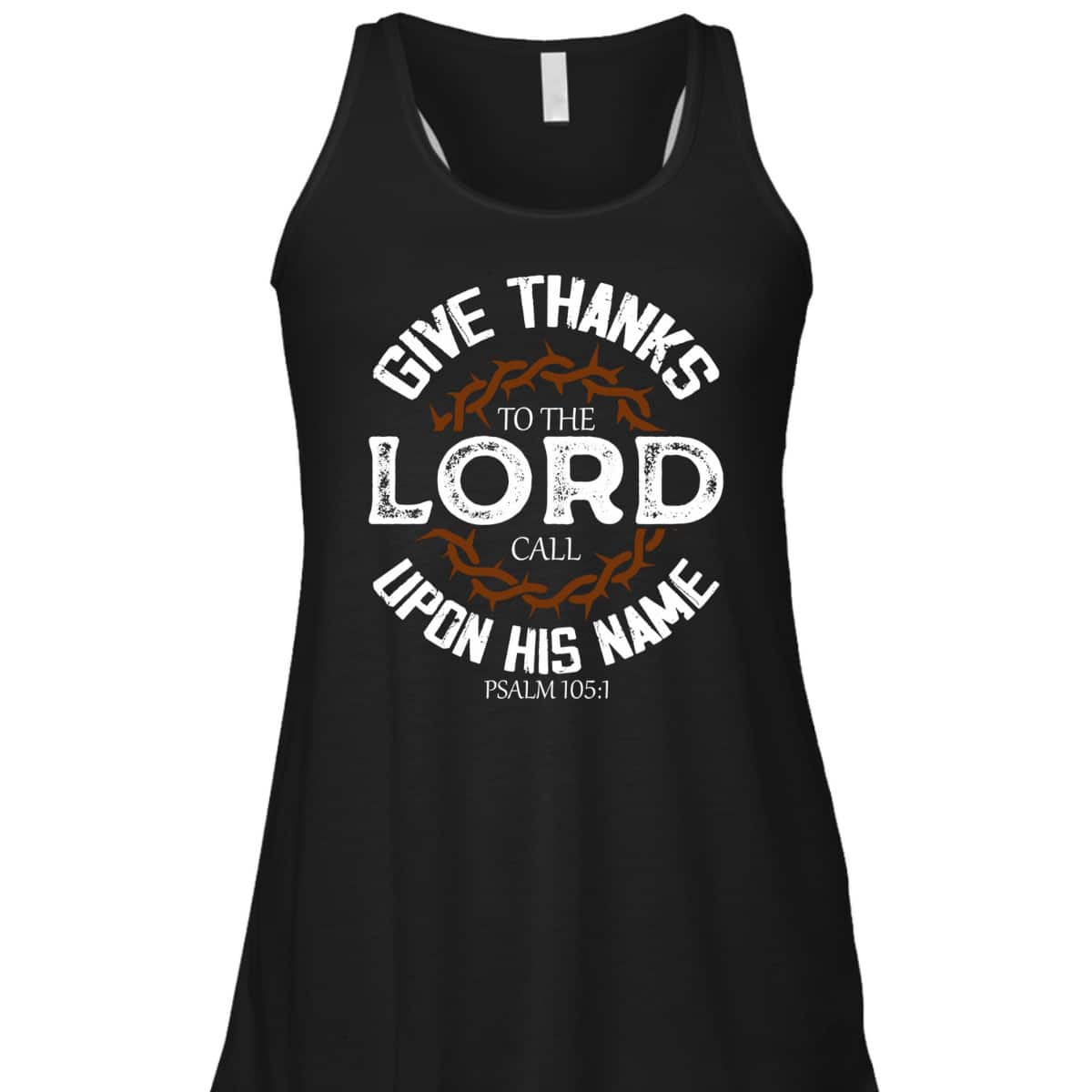 Give Thanks To The Lord Bible Verse Psalm Jesus Christ T-Shirt Give Thanks To The Lord Bible Verse Psalm Jesus Christ T-Shirt