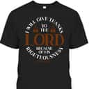 Give Thanks To The Lord Verse Bible Study Jesus Christian T-Shirt