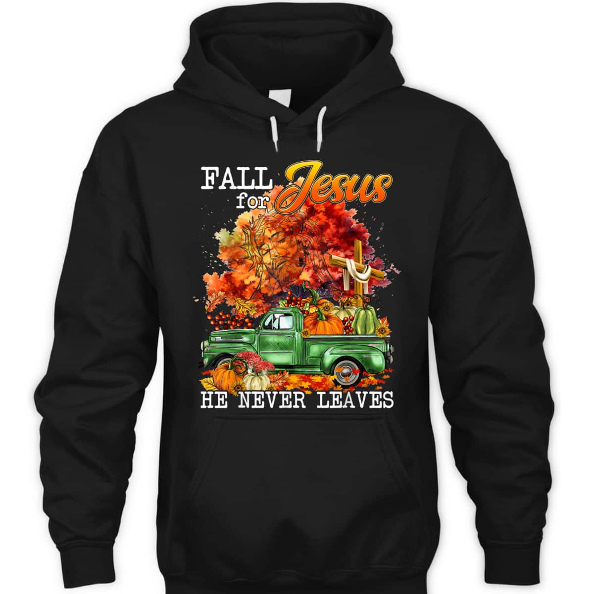Fall For Jesus He Never Leaves Autumn Christian Cross Faith Thanksgiving Halloween T-Shirt Fall For Jesus He Never Leaves Autumn Christian Cross Faith Thanksgiving Halloween T-Shirt