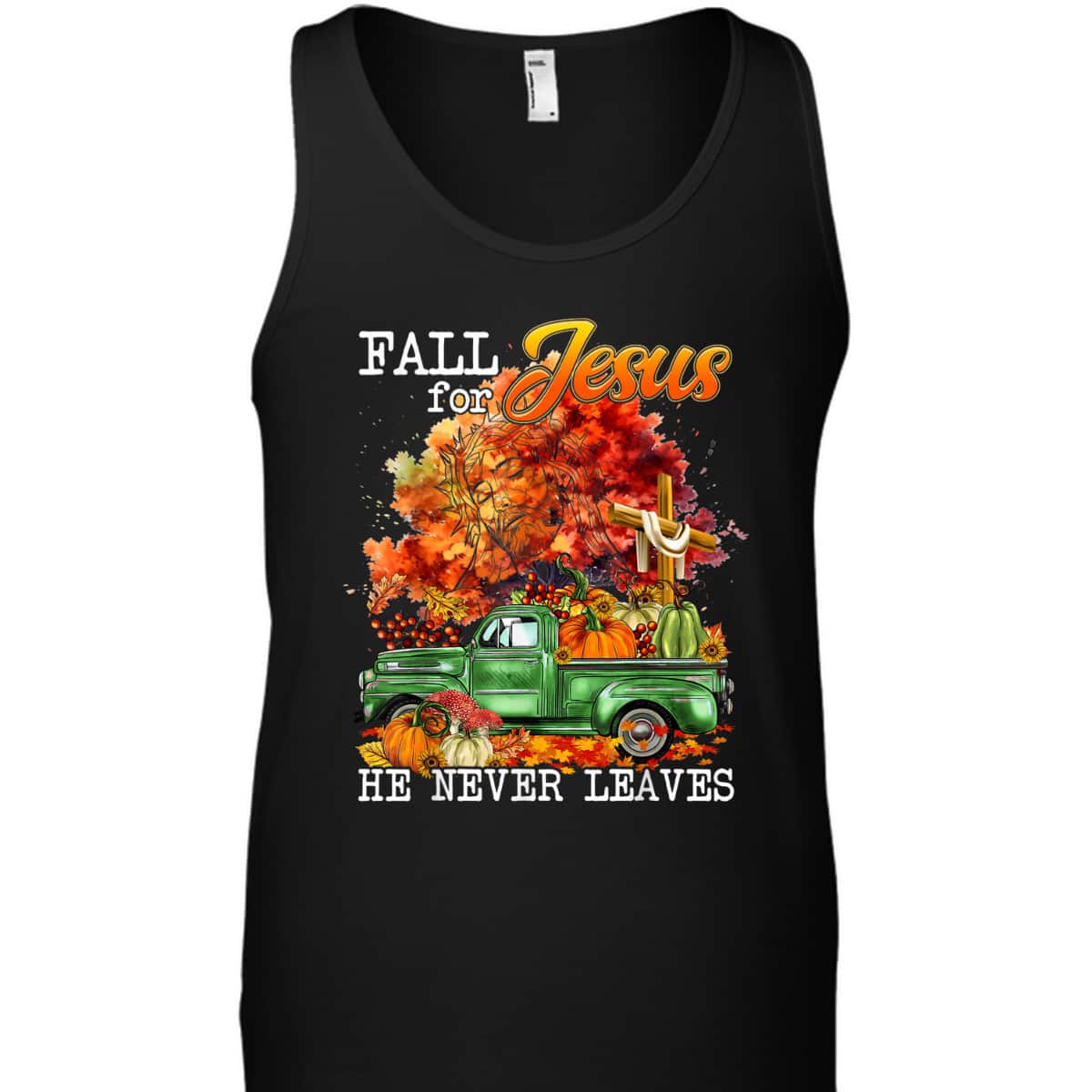 Fall For Jesus He Never Leaves Autumn Christian Cross Faith Thanksgiving Halloween T-Shirt Fall For Jesus He Never Leaves Autumn Christian Cross Faith Thanksgiving Halloween T-Shirt