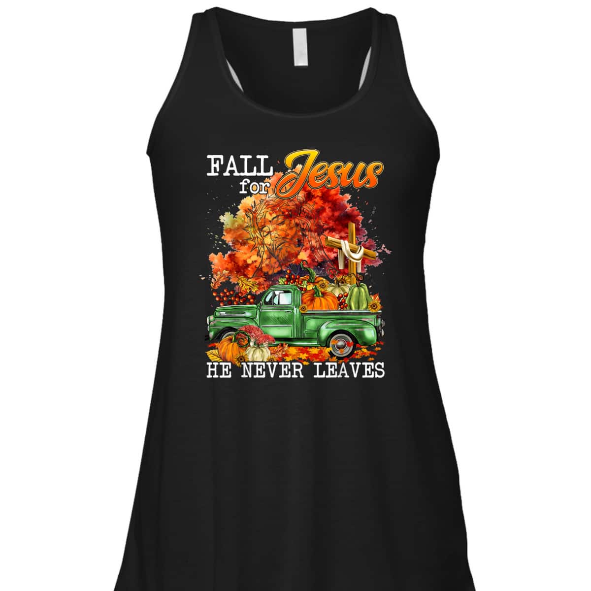 Fall For Jesus He Never Leaves Autumn Christian Cross Faith Thanksgiving Halloween T-Shirt Fall For Jesus He Never Leaves Autumn Christian Cross Faith Thanksgiving Halloween T-Shirt