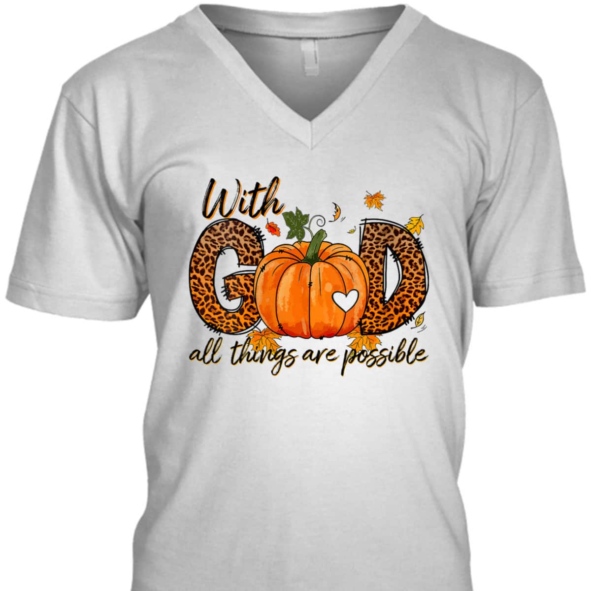 With God All Things Are Possible Christian Thanksgiving T-Shirt With God All Things Are Possible Christian Thanksgiving T-Shirt