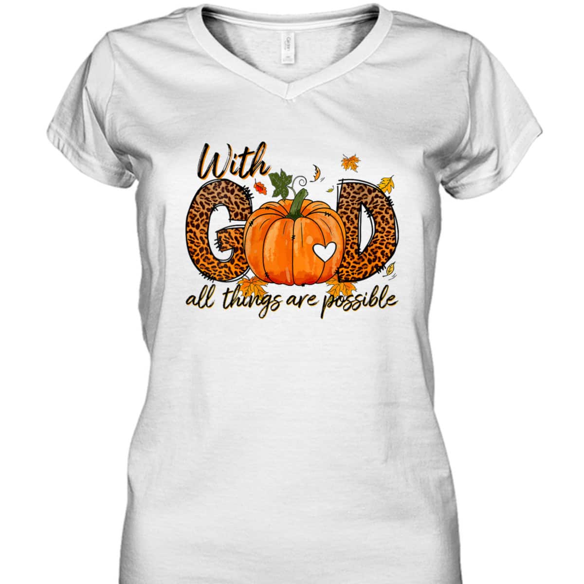 With God All Things Are Possible Christian Thanksgiving T-Shirt With God All Things Are Possible Christian Thanksgiving T-Shirt