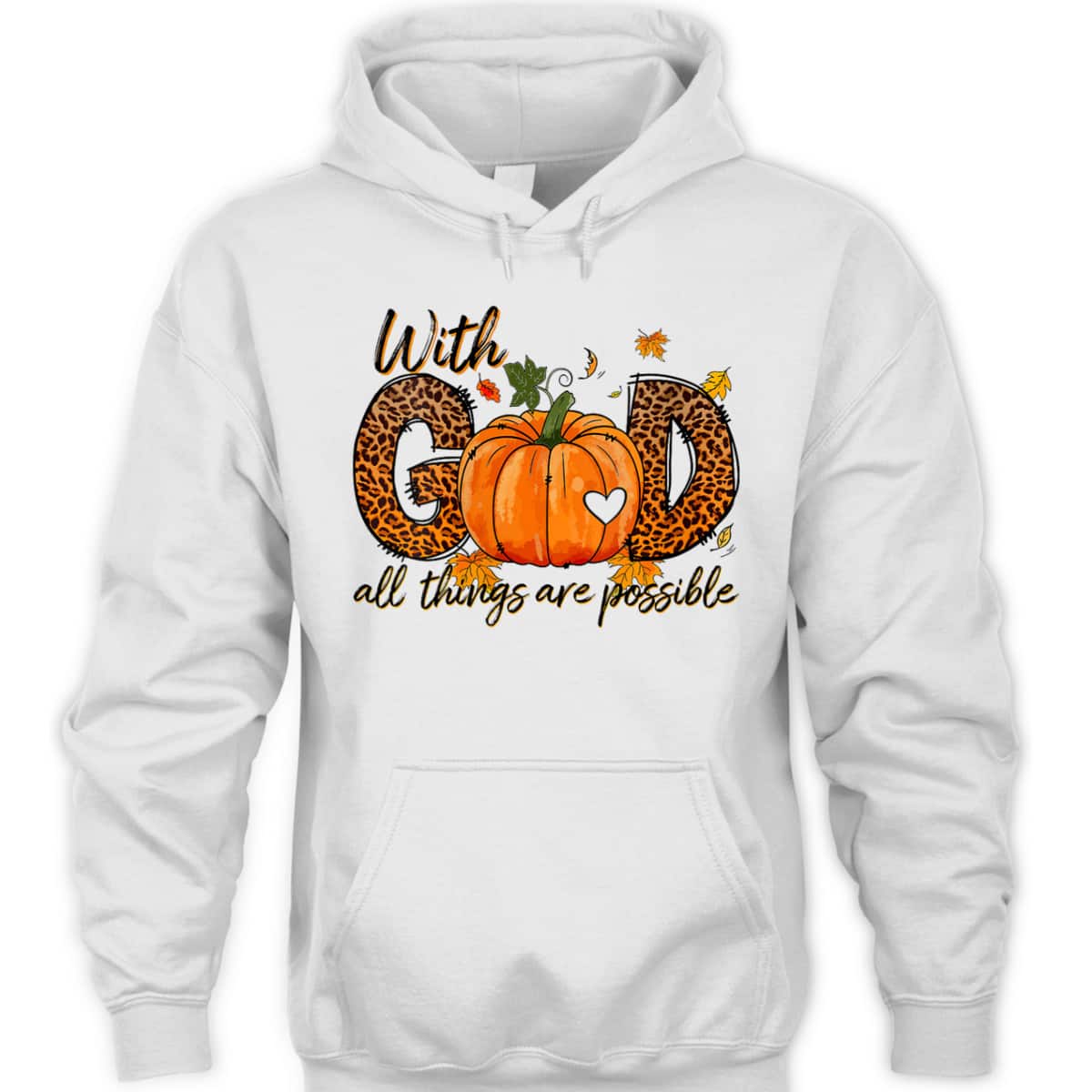 With God All Things Are Possible Christian Thanksgiving T-Shirt With God All Things Are Possible Christian Thanksgiving T-Shirt