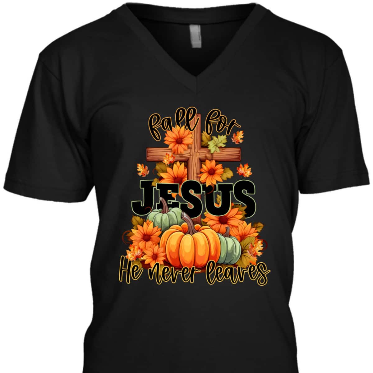 Thanksgiving Dinner T-Shirt Fall For Jesus He Never Leaves Christian Thanksgiving Dinner T-Shirt Fall For Jesus He Never Leaves Christian