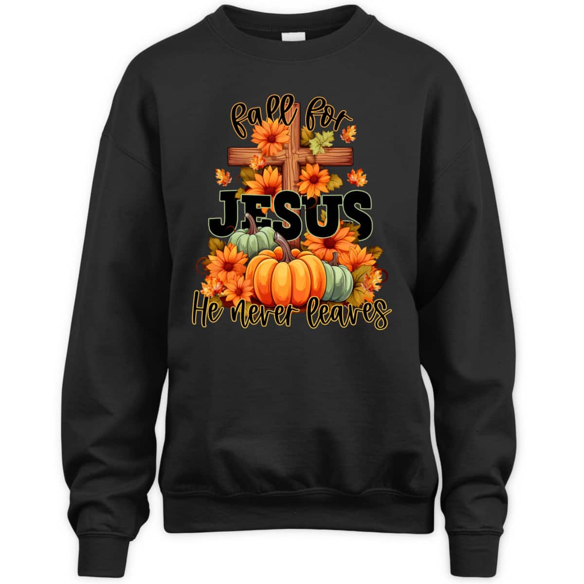 Thanksgiving Dinner T-Shirt Fall For Jesus He Never Leaves Christian Thanksgiving Dinner T-Shirt Fall For Jesus He Never Leaves Christian