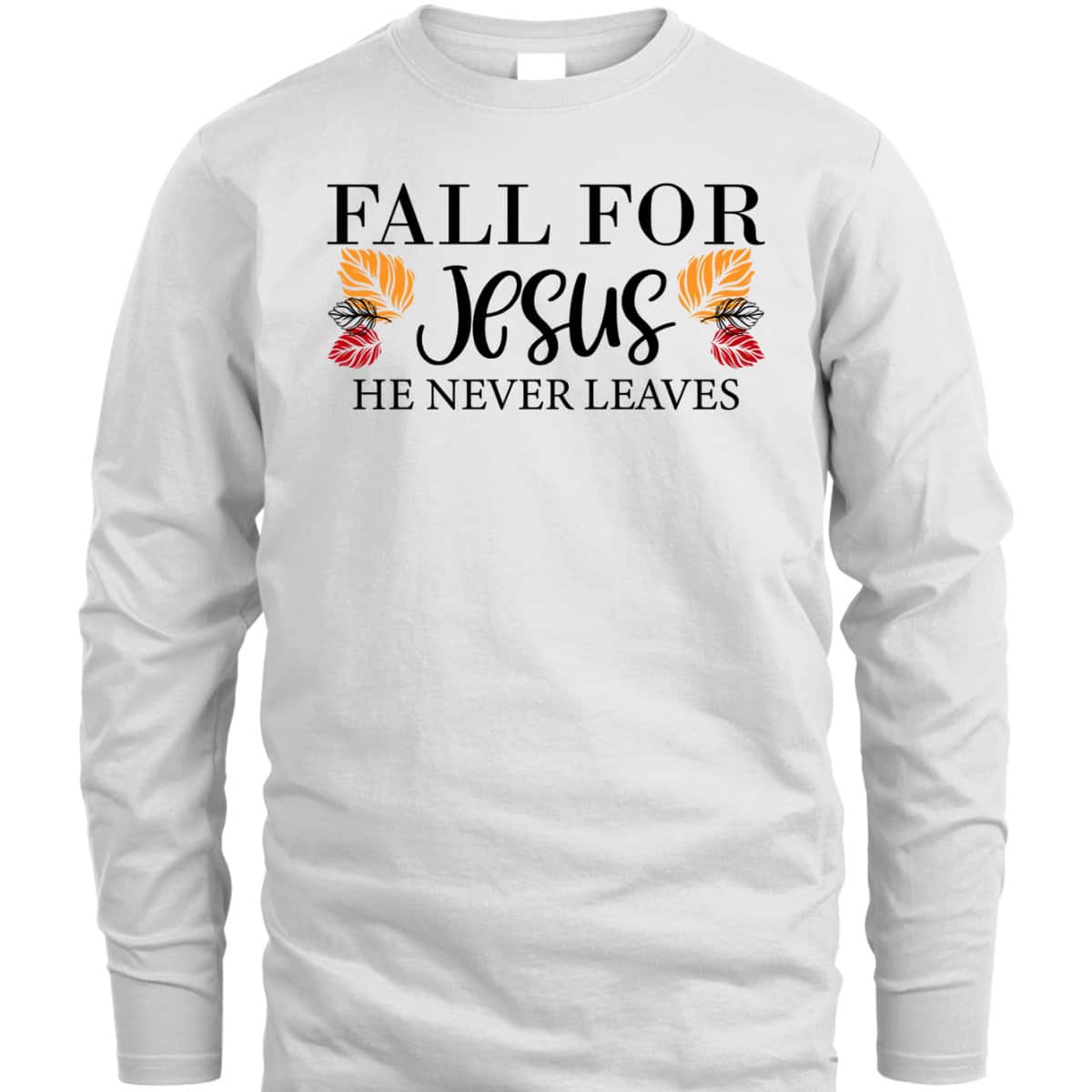 Halloween Fall For Jesus He Never Leaves Christian Faith Thanksgiving Dinner T-Shirt Halloween Fall For Jesus He Never Leaves Christian Faith Thanksgiving Dinner T-Shirt
