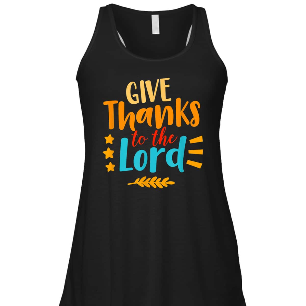 Give Thanks To The Lord Jesus Christian Thanksgiving Holiday T-Shirt Give Thanks To The Lord Jesus Christian Thanksgiving Holiday T-Shirt