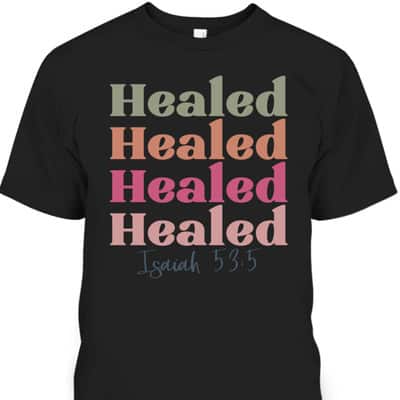 Healed Jesus Grateful Thankful Retro Vintage Thanksgiving T-Shirt Healed Jesus Grateful Thankful Retro Vintage Thanksgiving T-Shirt