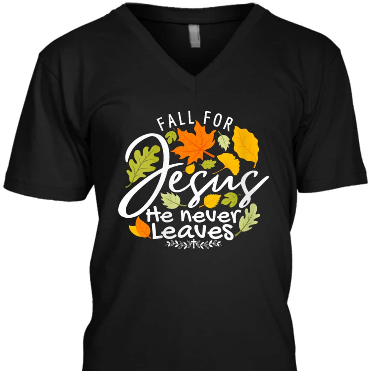 Halloween Fall For Jesus He Never Leaves Christian Thanksgiving Dinner T-Shirt Halloween Fall For Jesus He Never Leaves Christian Thanksgiving Dinner T-Shirt