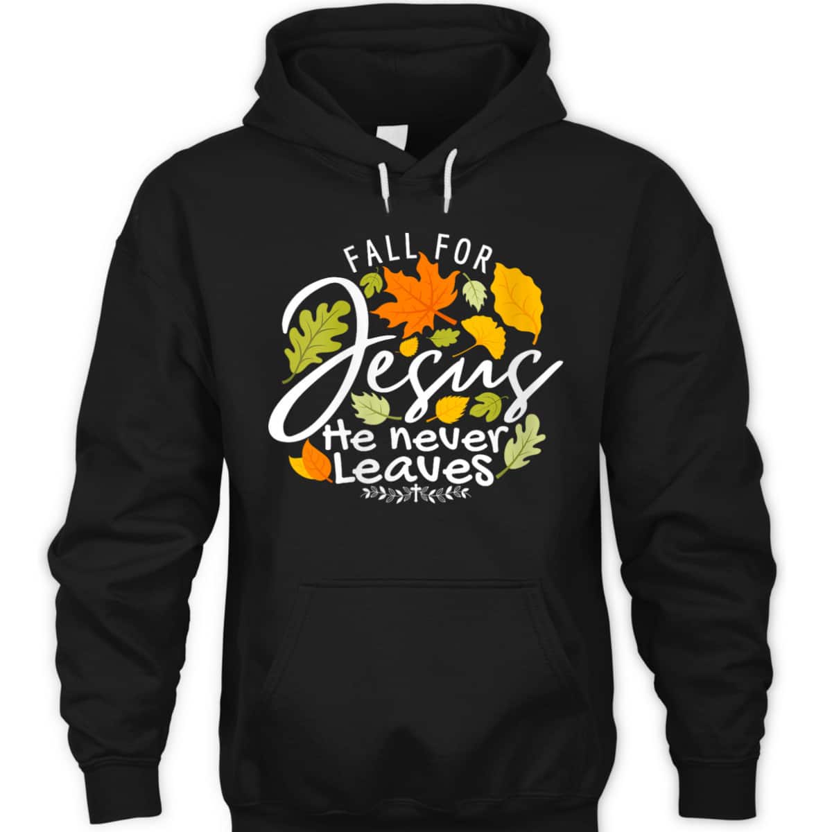 Halloween Fall For Jesus He Never Leaves Christian Thanksgiving Dinner T-Shirt Halloween Fall For Jesus He Never Leaves Christian Thanksgiving Dinner T-Shirt
