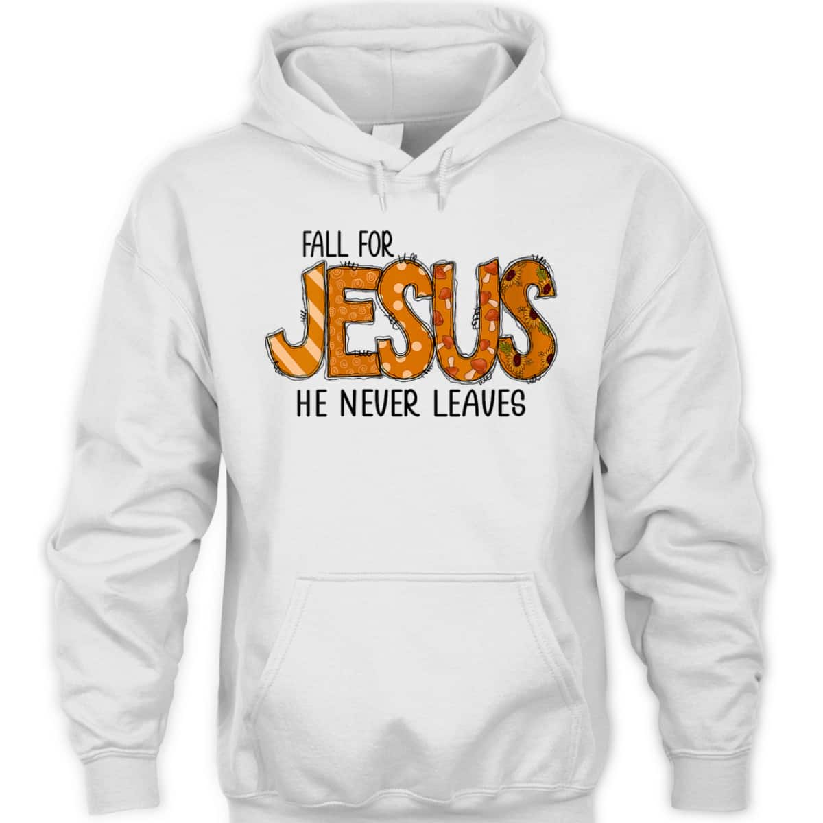 Christian Halloween T-Shirt Fall For Jesus He Never Leaves Thanksgiving Dinner Christian Halloween T-Shirt Fall For Jesus He Never Leaves Thanksgiving Dinner