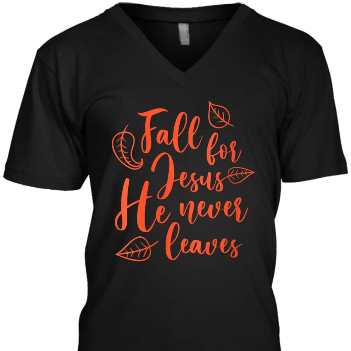 Christian Fall For Jesus He Never Leaves Halloween T-Shirt Thanksgiving Dinner Christian Fall For Jesus He Never Leaves Halloween T-Shirt Thanksgiving Dinner