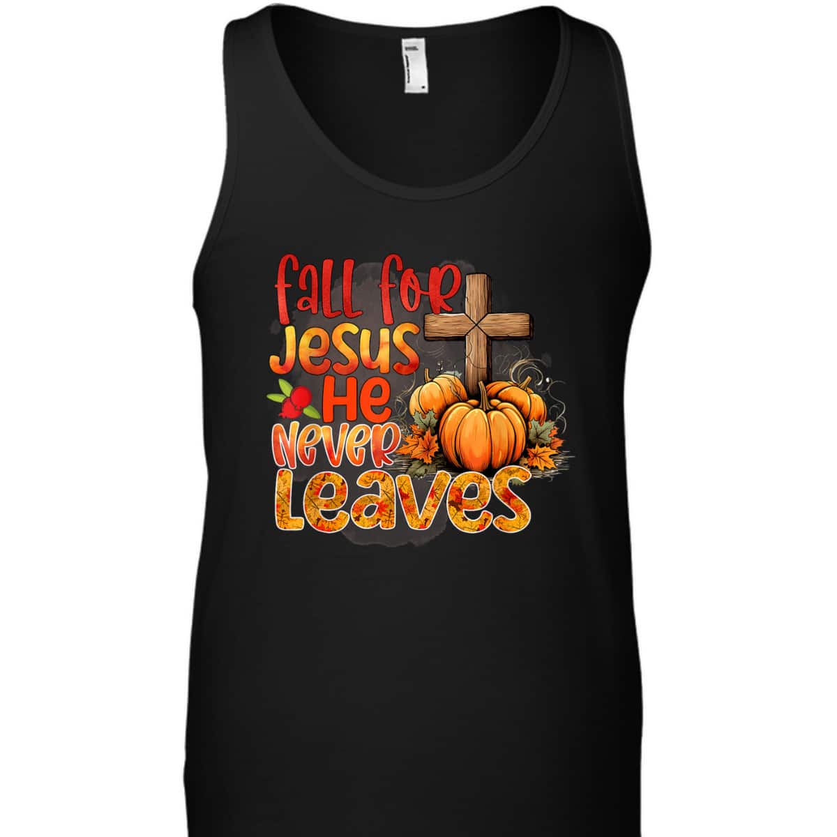 Fall For Jesus Christian Thanksgiving Halloween He Never Leaves T-Shirt Fall For Jesus Christian Thanksgiving Halloween He Never Leaves T-Shirt