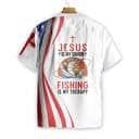 Jesus Is My Savior Fishing Is My Therapy Christian Hawaiian Shirt