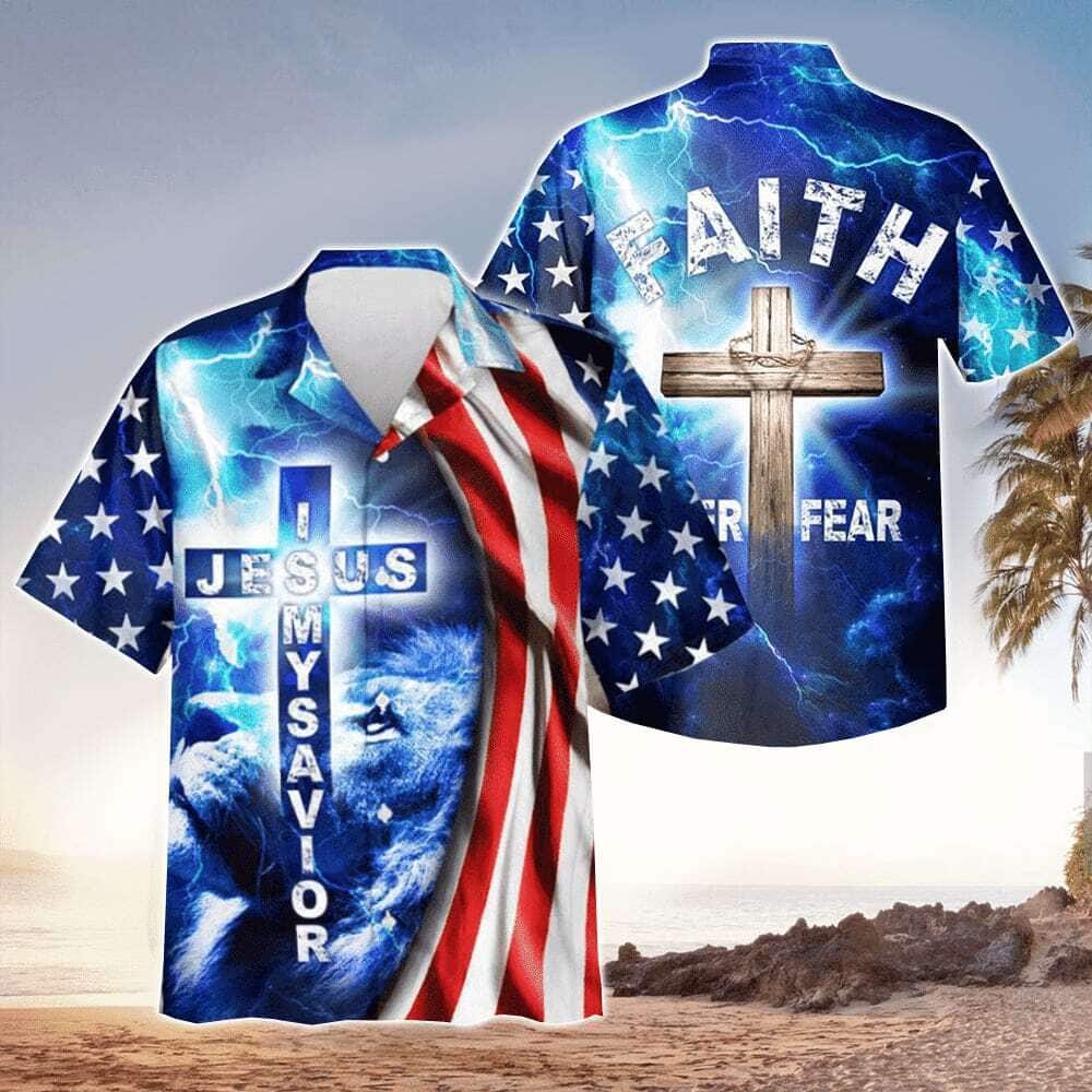 Faith Over Fear Jesus Is My Savior Jesus Christian Bible Verse Hawaiian Shirt