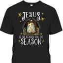 Christmas Nativity Jesus Is The Reason For The Season Manger Christian T-Shirt Christmas Nativity Jesus Is The Reason For The Season Manger Christian T-Shirt