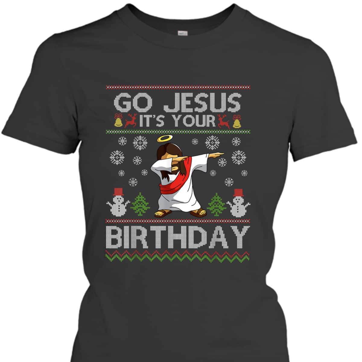 Christian Go Jesus It's Your Birthday Dabbing Christmas T-Shirt Christian Go Jesus It's Your Birthday Dabbing Christmas T-Shirt