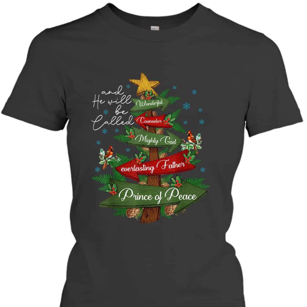 Christian Christmas He Will Be Called Wonderful Counselor Prince Of Peace T-Shirt Christian Christmas He Will Be Called Wonderful Counselor Prince Of Peace T-Shirt