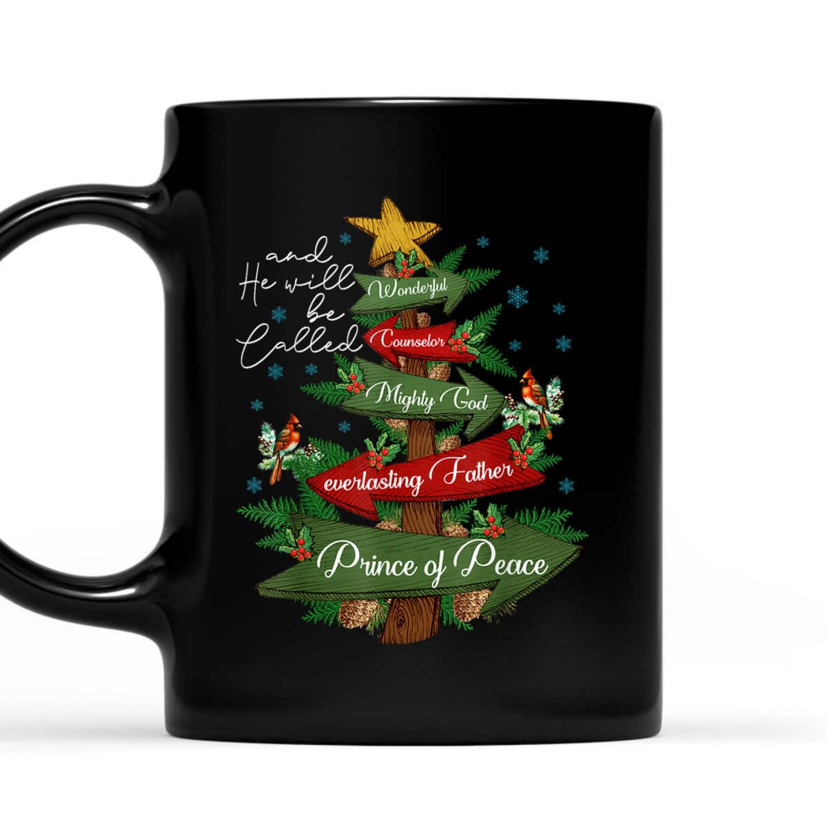 Christian Christmas He Will Be Called Wonderful Counselor Prince Of Peace T-Shirt Christian Christmas He Will Be Called Wonderful Counselor Prince Of Peace T-Shirt