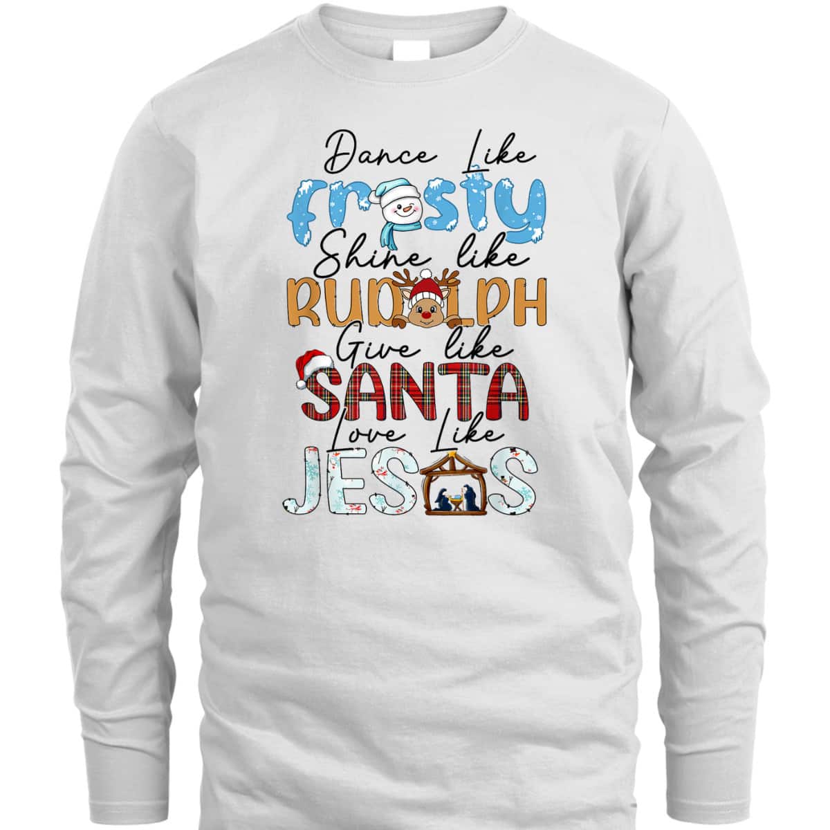Dance Like Frosty Love Like Jesus Christians Christmas T-Shirt Dance Like Frosty Love Like Jesus Christians Christmas T-Shirt