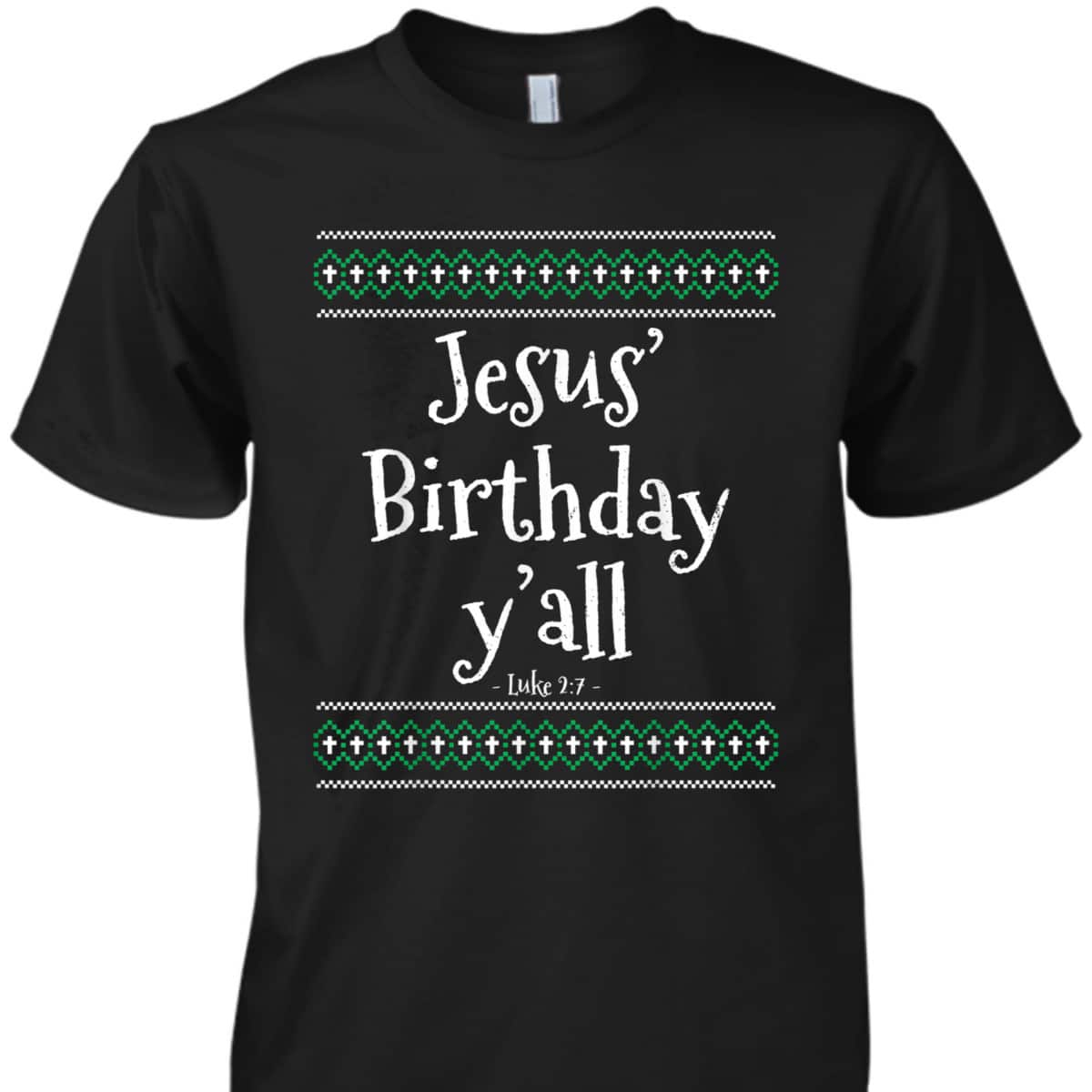Christmas Bible Verse Luke 2:7 Jesus Birthday Y'all T-Shirt