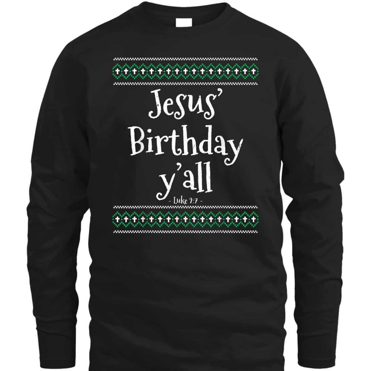 Christmas Bible Verse Luke 2:7 Jesus Birthday Y'all T-Shirt Christmas Bible Verse Luke 2:7 Jesus Birthday Y'all T-Shirt
