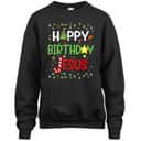 Happy Birthday Jesus Christmas Funny Pajama Sweatshirt Happy Birthday Jesus Christmas Funny Pajama Sweatshirt