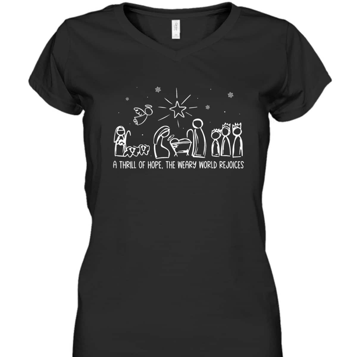 Thrill Of Hope Holy Night True Story Christmas Christian T-Shirt Thrill Of Hope Holy Night True Story Christmas Christian T-Shirt