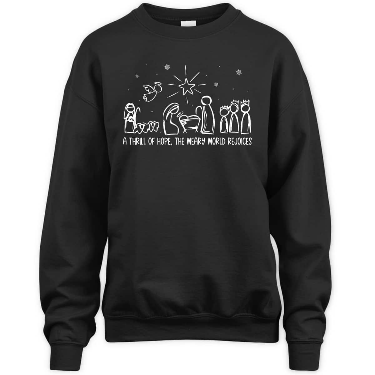 Thrill Of Hope Holy Night True Story Christmas Christian T-Shirt Thrill Of Hope Holy Night True Story Christmas Christian T-Shirt