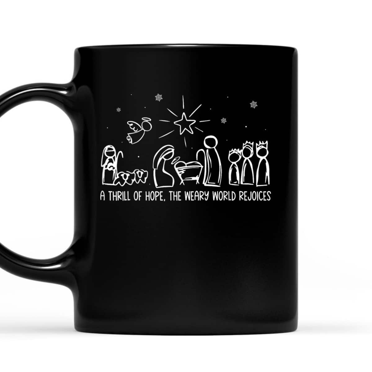 Thrill Of Hope Holy Night True Story Christmas Christian T-Shirt Thrill Of Hope Holy Night True Story Christmas Christian T-Shirt