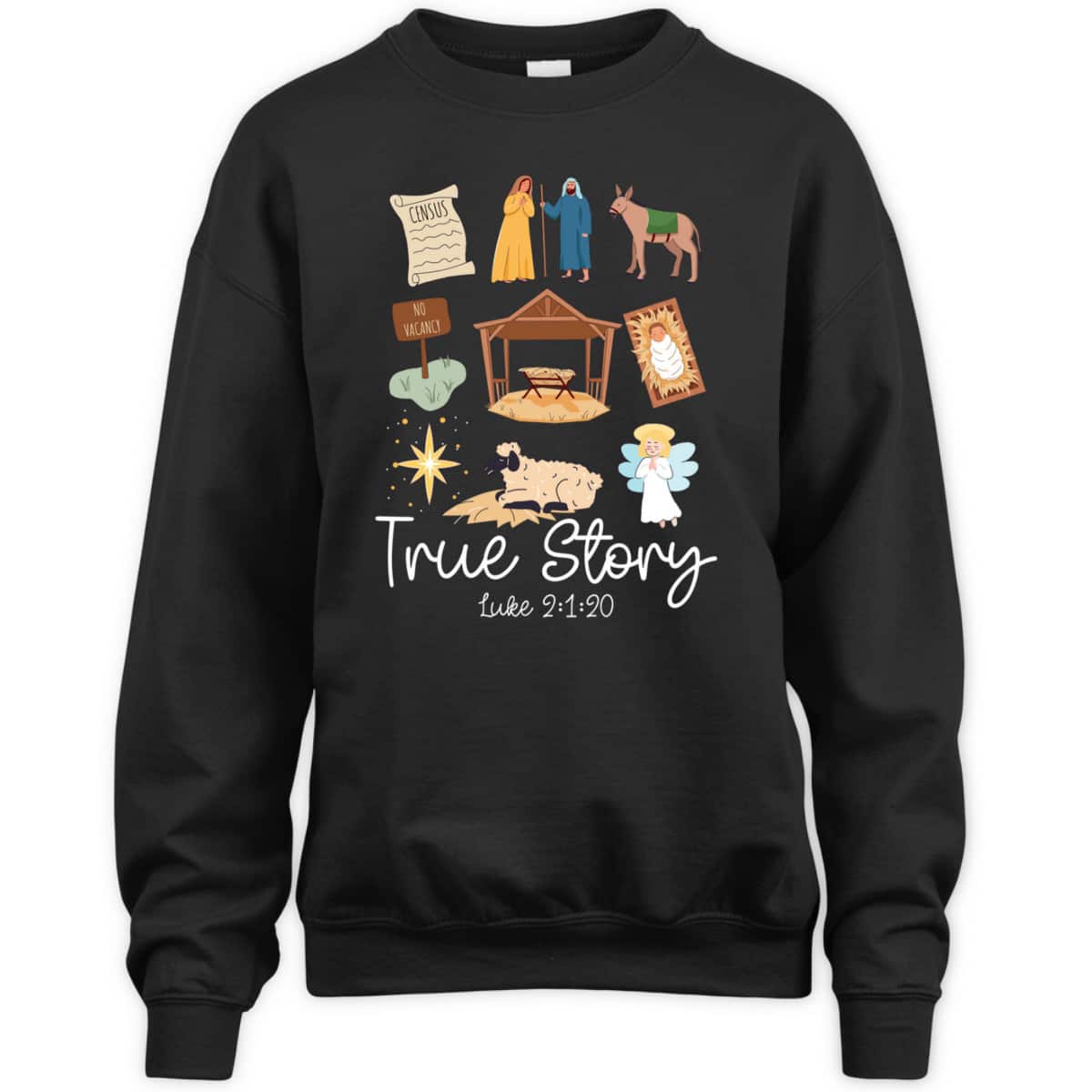 True Story Faith Based Christmas Holly Night Nativity Story Bible Verse T-Shirt True Story Faith Based Christmas Holly Night Nativity Story Bible Verse T-Shirt