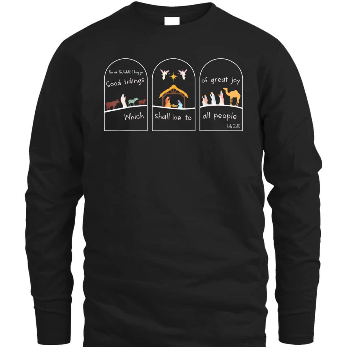 Good Tidings Great Joy Nativity Jesus Christmas Christian Bible Verse T-Shirt Good Tidings Great Joy Nativity Jesus Christmas Christian Bible Verse T-Shirt