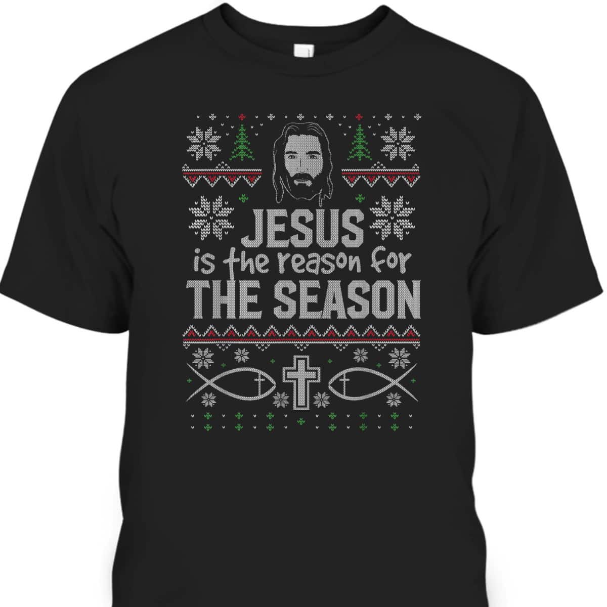 Jesus Is The Reason For The Season Christmas Xmas Religious T-Shirt Jesus Is The Reason For The Season Christmas Xmas Religious T-Shirt