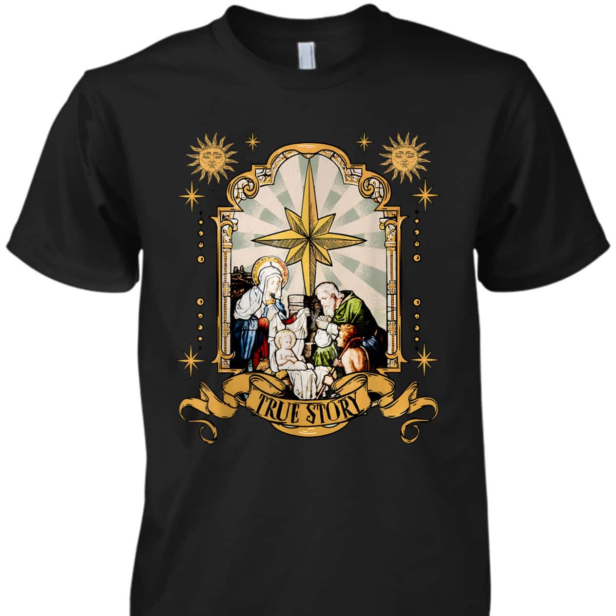 True Story Jesus Religious Nativity Christian Christmas Xmas T-Shirt True Story Jesus Religious Nativity Christian Christmas Xmas T-Shirt