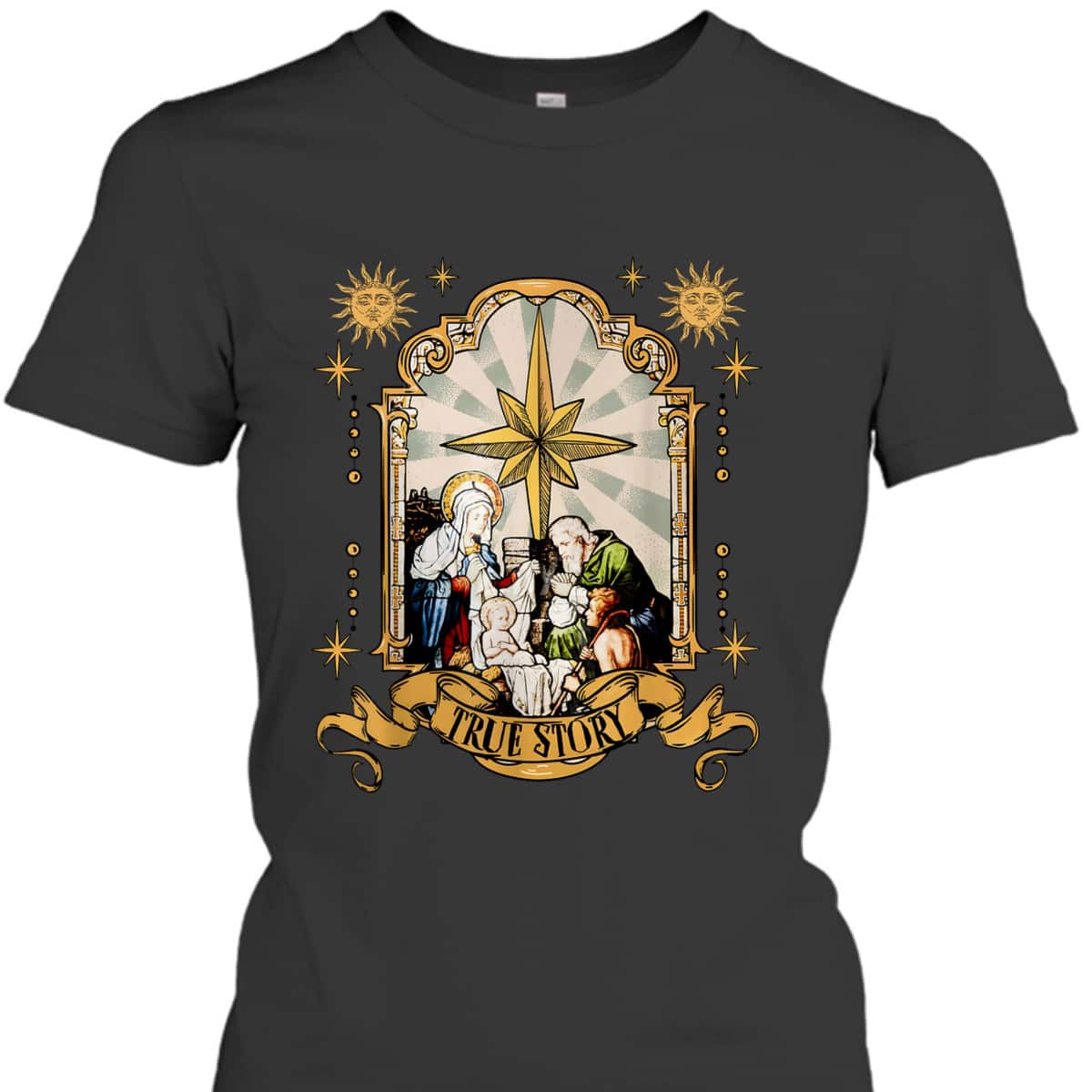 True Story Jesus Religious Nativity Christian Christmas Xmas T-Shirt True Story Jesus Religious Nativity Christian Christmas Xmas T-Shirt