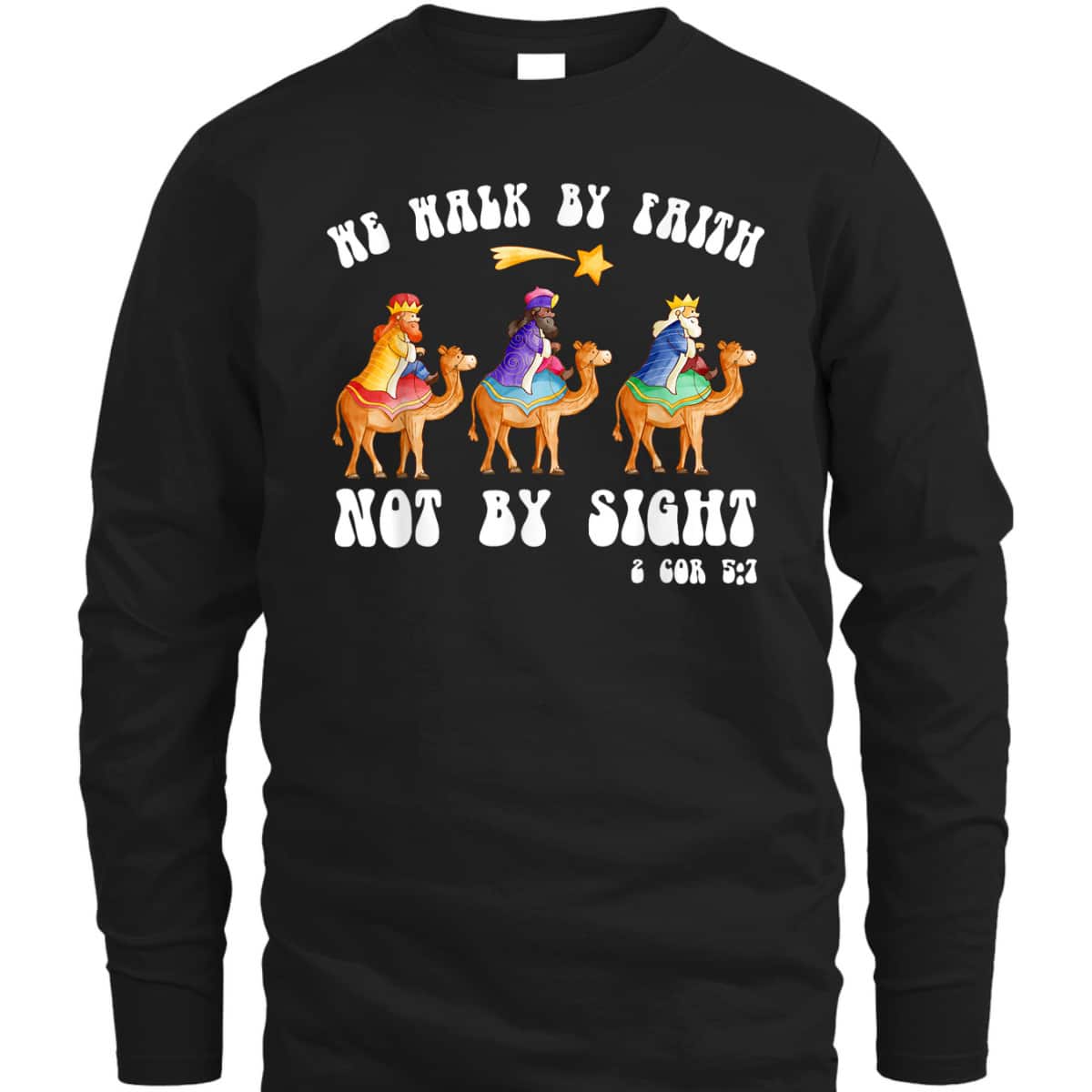 Christian Bible Christmas We Walk By Faith Not By Sight Bible Verse T-Shirt Christian Bible Christmas We Walk By Faith Not By Sight Bible Verse T-Shirt