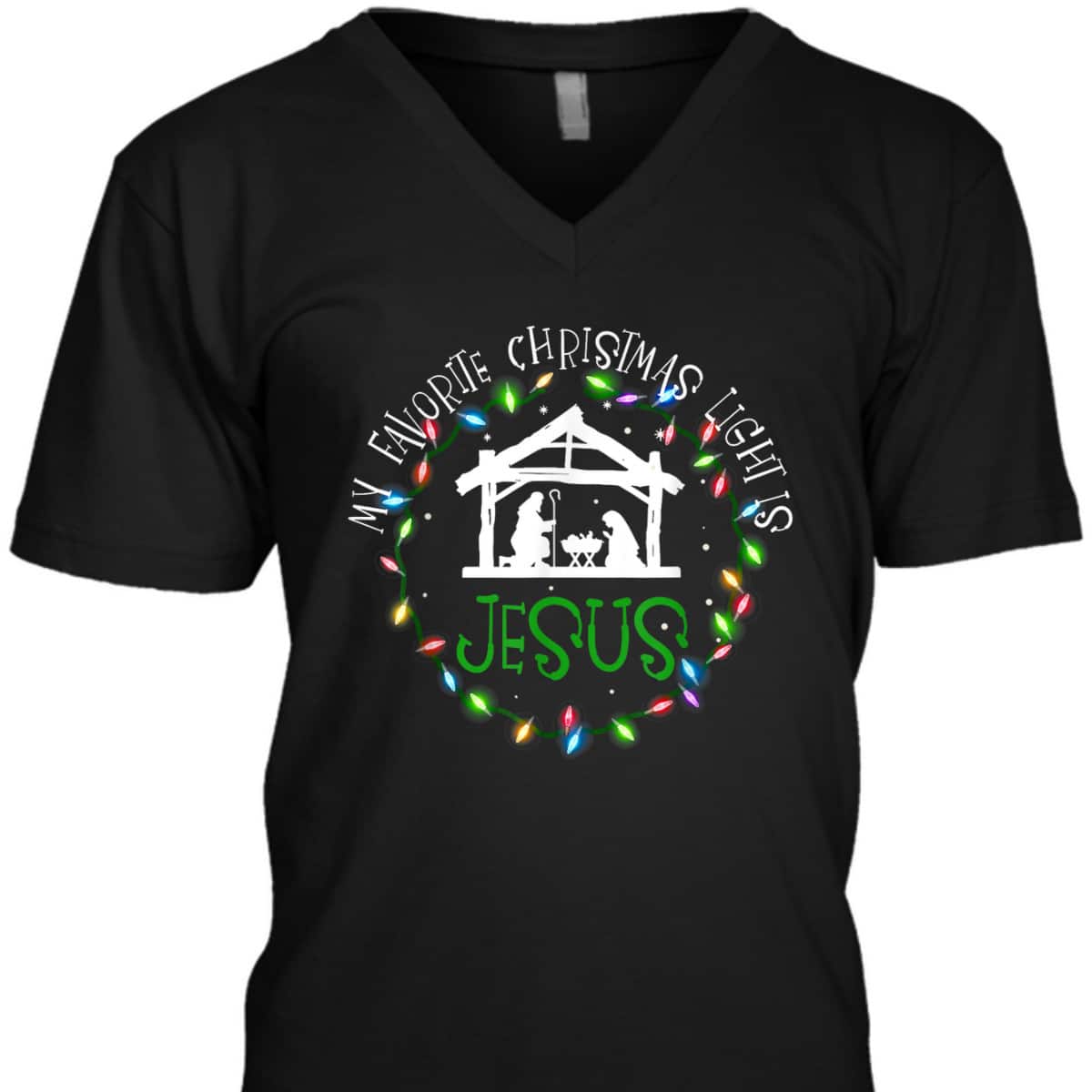 My Favorite Christmas Light Is Jesus Christian Christmas T-Shirt My Favorite Christmas Light Is Jesus Christian Christmas T-Shirt