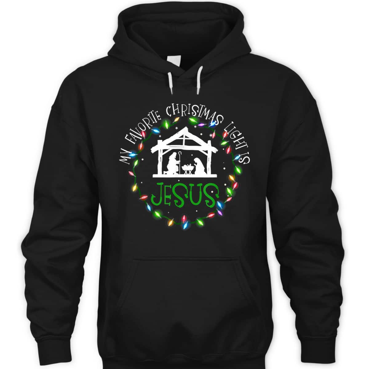 My Favorite Christmas Light Is Jesus Christian Christmas T-Shirt My Favorite Christmas Light Is Jesus Christian Christmas T-Shirt