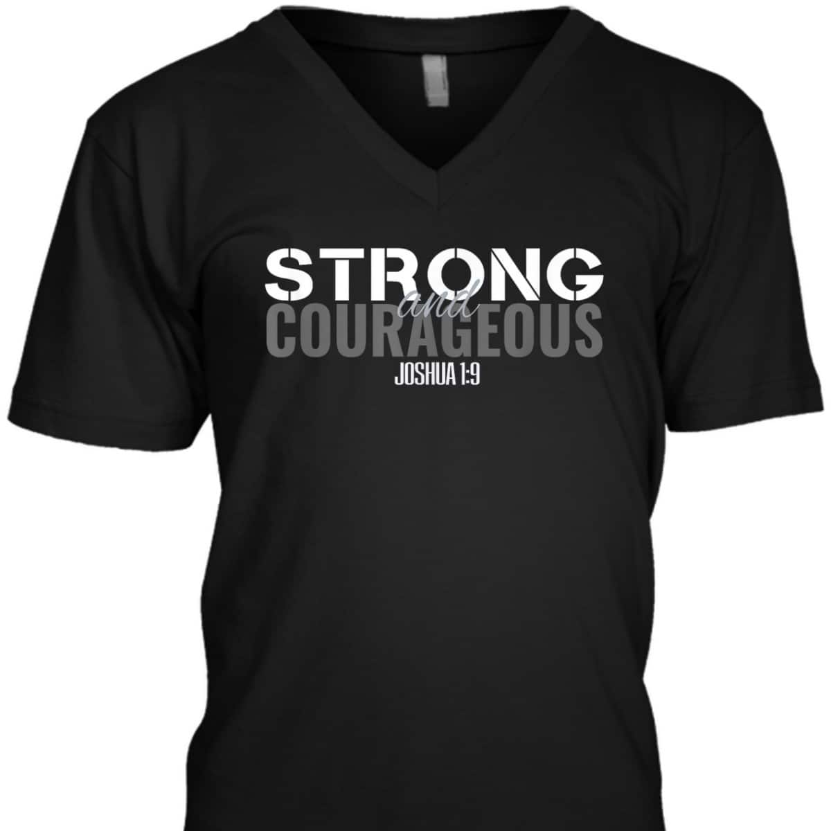 Strong And Courageous Bible Verse Christian Joshua T-Shirt Strong And Courageous Bible Verse Christian Joshua T-Shirt
