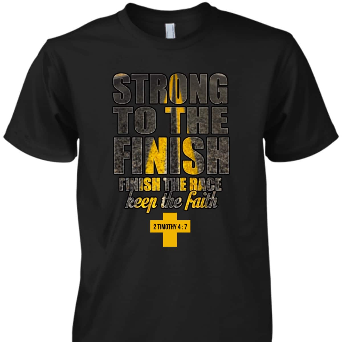 Finish The Race Keep The Faith Christian Faith T-Shirt For Believers