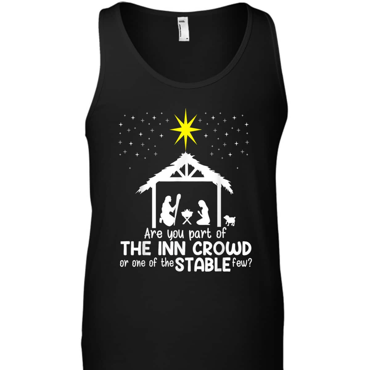 Are You Part Of Inn Crowd Or Stable Few Christmas Nativity Xmas T-Shirt Are You Part Of Inn Crowd Or Stable Few Christmas Nativity Xmas T-Shirt