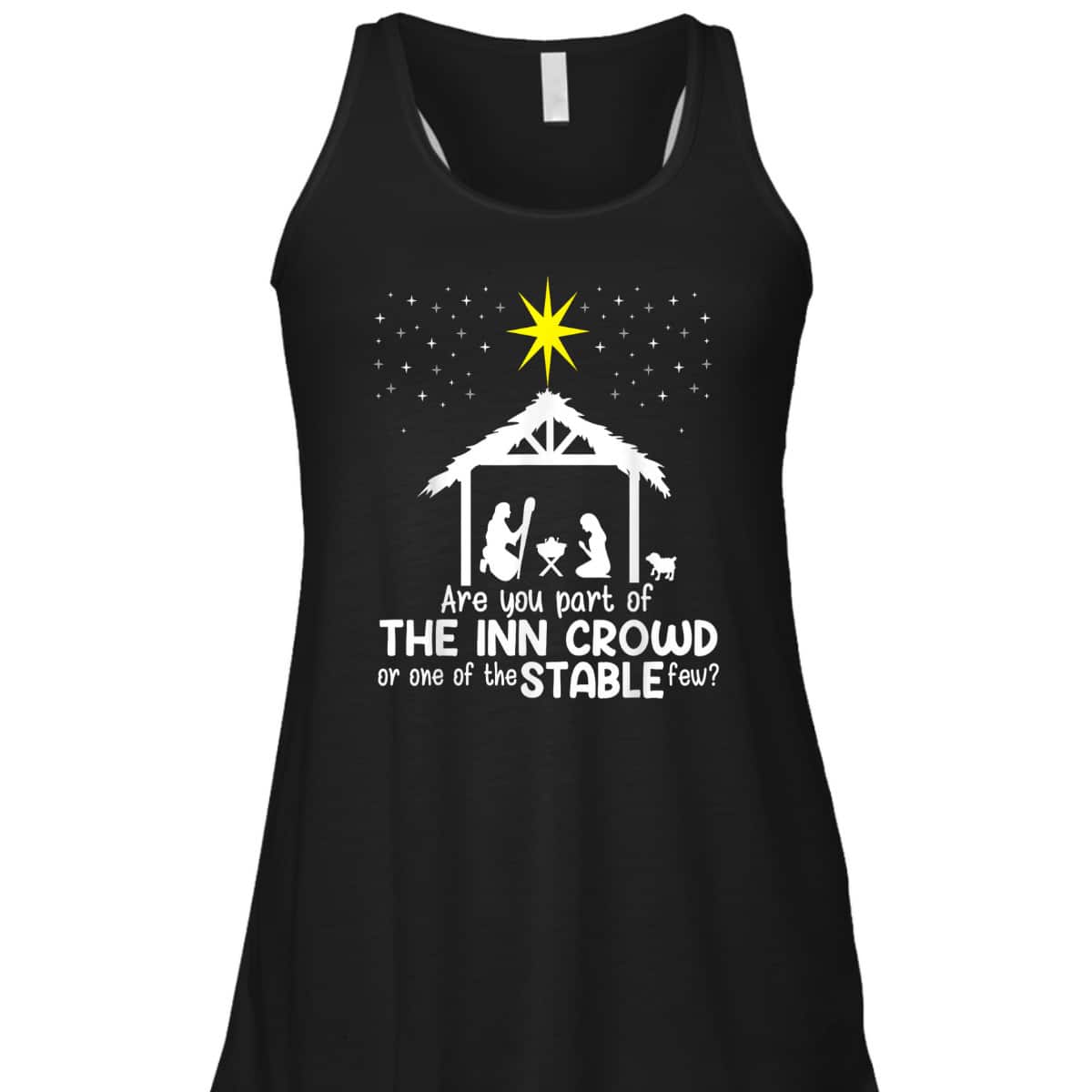 Are You Part Of Inn Crowd Or Stable Few Christmas Nativity Xmas T-Shirt Are You Part Of Inn Crowd Or Stable Few Christmas Nativity Xmas T-Shirt