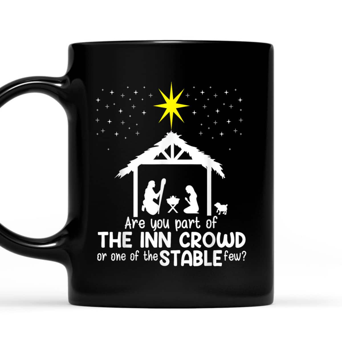 Are You Part Of Inn Crowd Or Stable Few Christmas Nativity Xmas T-Shirt Are You Part Of Inn Crowd Or Stable Few Christmas Nativity Xmas T-Shirt