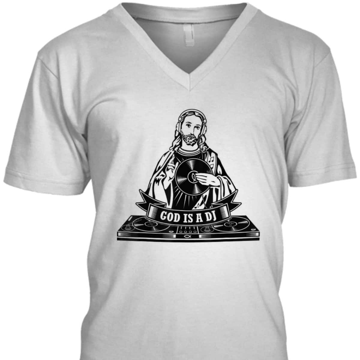 God Jesus Is A DJ Motif Funny Christian T-Shirt God Jesus Is A DJ Motif Funny Christian T-Shirt