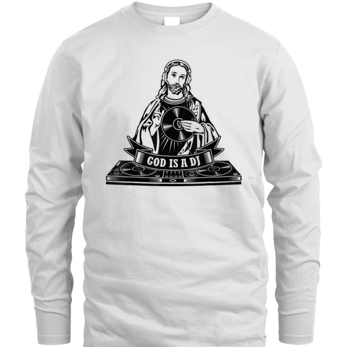 God Jesus Is A DJ Motif Funny Christian T-Shirt God Jesus Is A DJ Motif Funny Christian T-Shirt