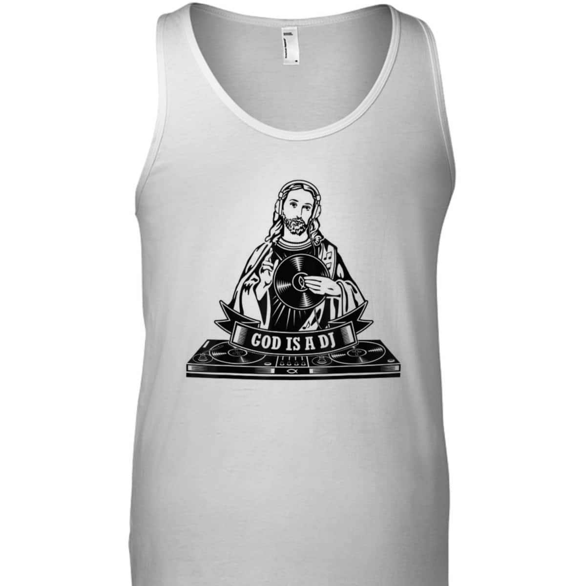 God Jesus Is A DJ Motif Funny Christian T-Shirt God Jesus Is A DJ Motif Funny Christian T-Shirt