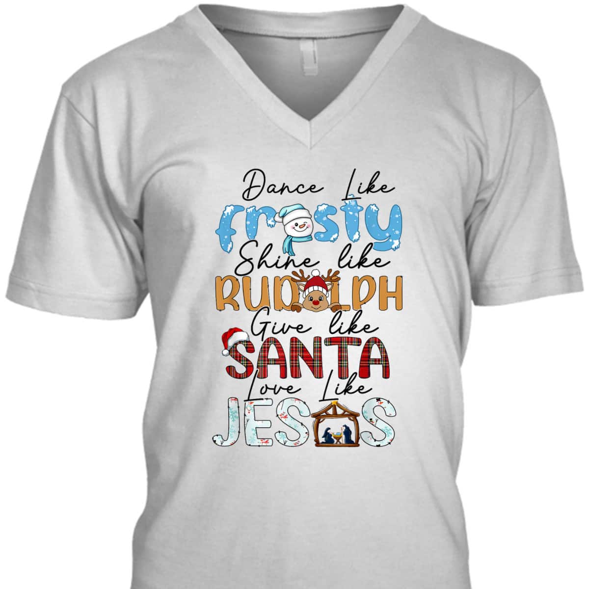 Dance Like Frosty Love Like Jesus Funny Christians Christmas T-Shirt Dance Like Frosty Love Like Jesus Funny Christians Christmas T-Shirt